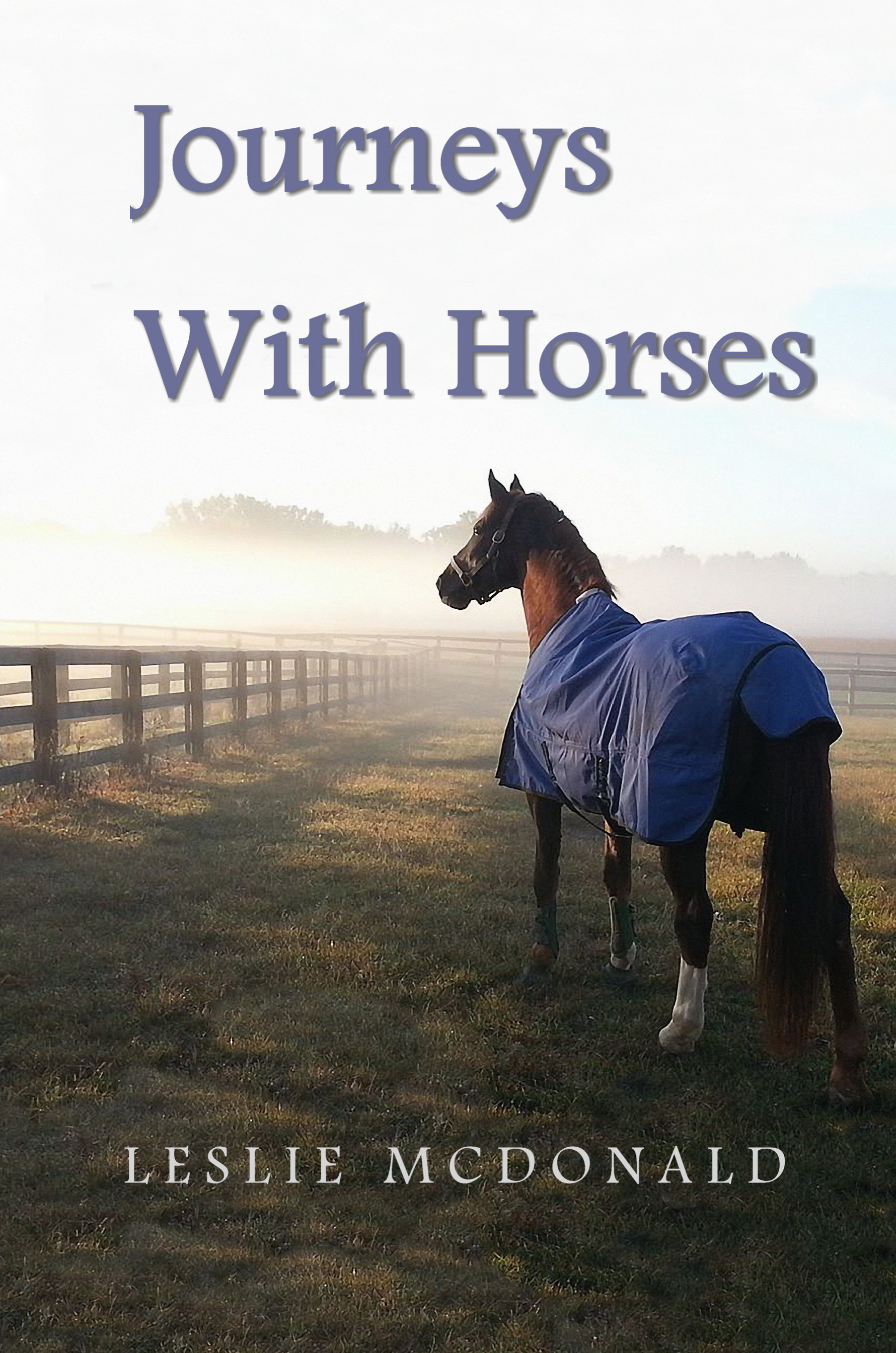 Journeys with Horses by Leslie McDonald